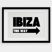 Load image into Gallery viewer, Ibiza This Way
