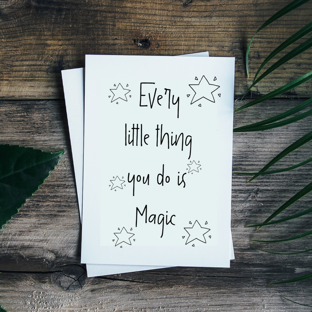 Every little thing you do is Magic