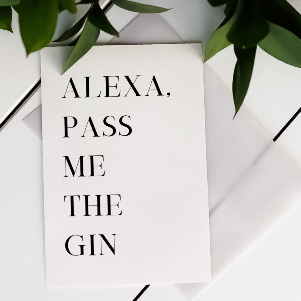 Alexa, Pass me the Gin