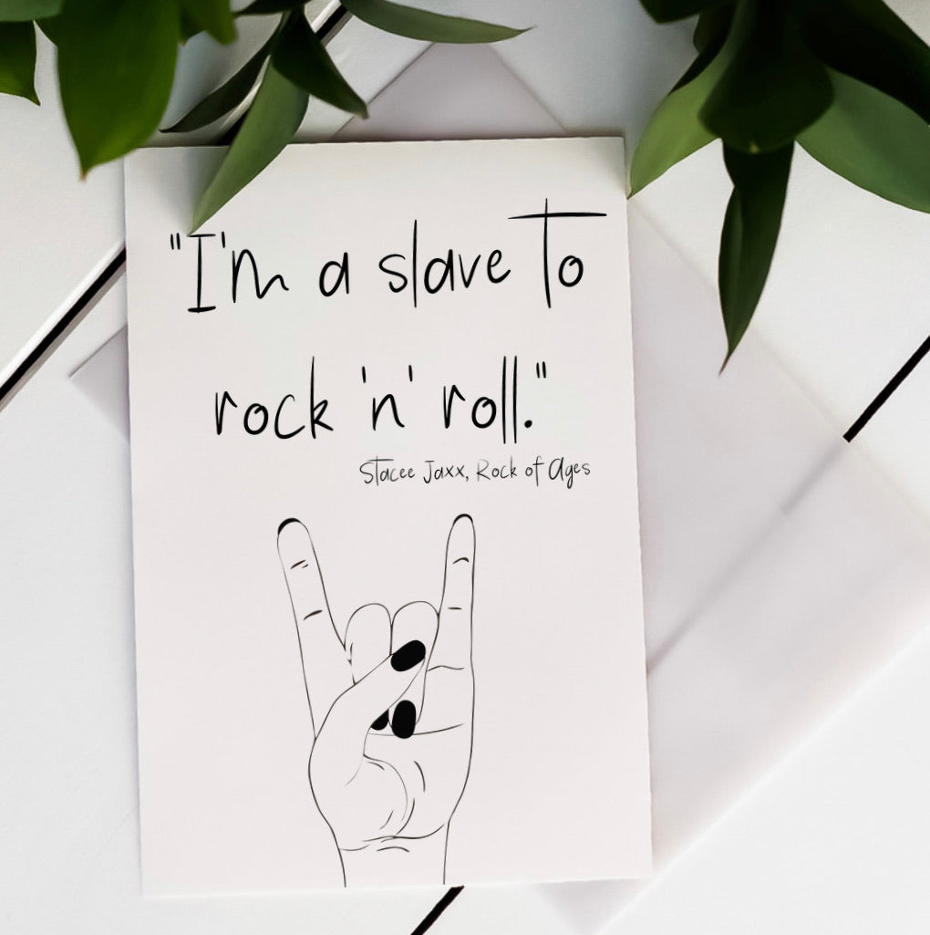 I’m a Slave to Rock ‘n’ Roll
